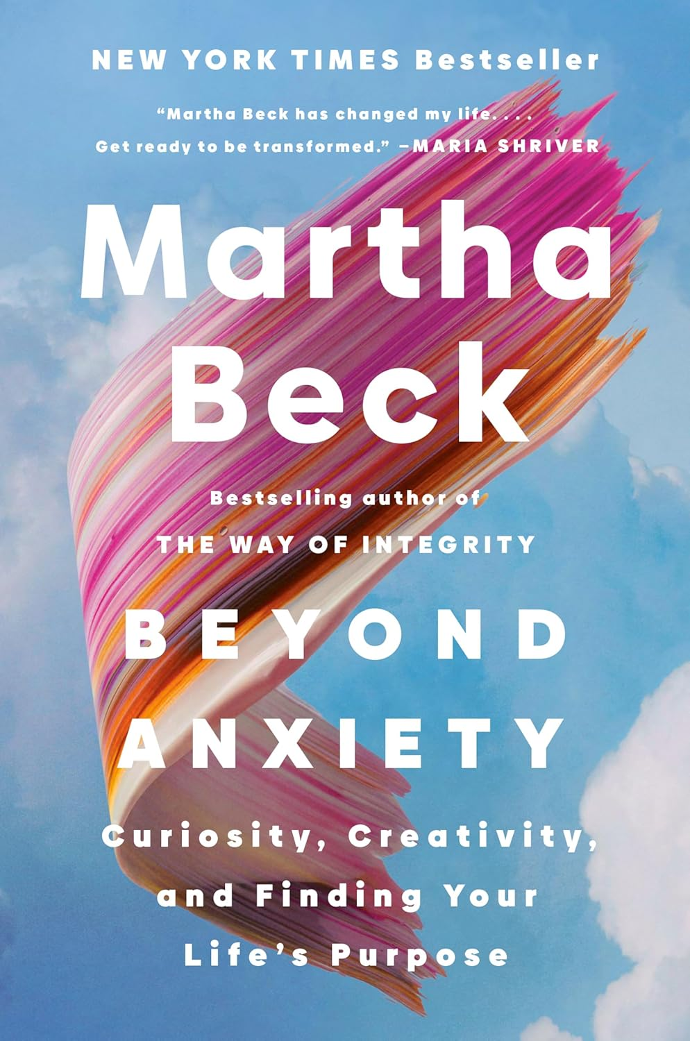 Beyond Anxiety: Curiosity, Creativity, and Finding Your Life's Purpose cover